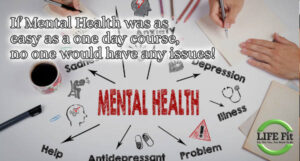 If Mental Health was as easy as a one day course, no one would have any issues