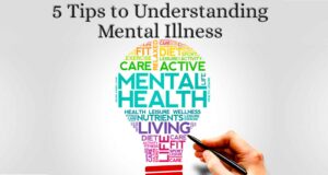 5 Tips to Understanding Mental Illness